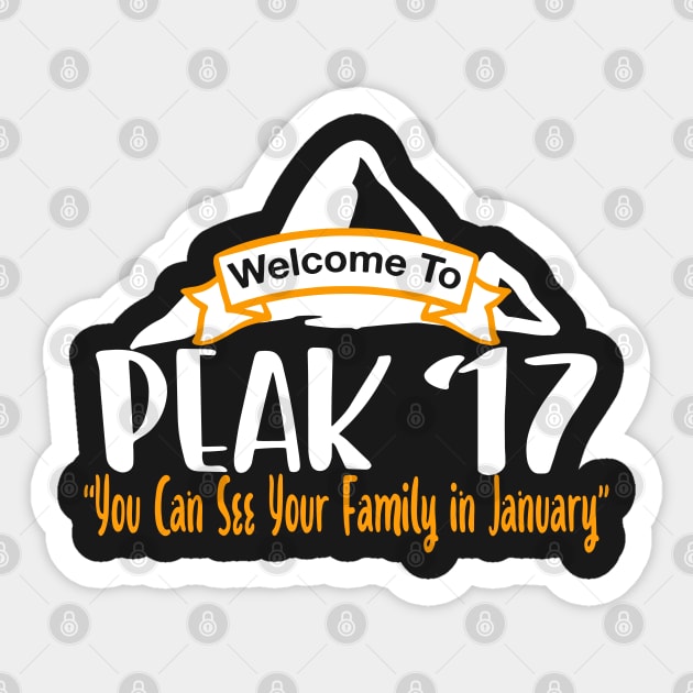 Welcome To Peak 17 You Can See Your Family In January Sticker by belownormal